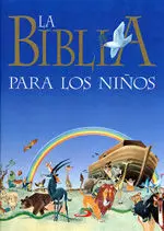 La Biblia para los Niños
