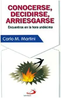 Conocerse, Decidirse, Arriesgarse