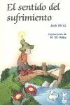 El Sentido del Sufrimiento