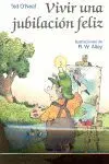 Vivir una Jubilación Feliz