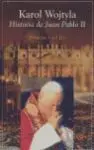 Karol Wojtyla. Historia de Juan Pablo Ii