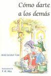 COMO DARTE A LOS DEMÁS