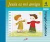 JESÚS ES MI AMIGO - 4 AÑOS