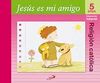 JESÚS ES MI AMIGO. 5 AÑOS