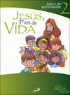 JESÚS, PAN DE VIDA. LIBRO DE ACTIVIDADES