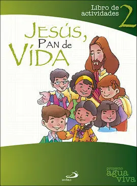 Jesús, Pan de Vida. Libro de Actividades