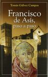 FRANCISCO DE ASÍS, PASO A PASO