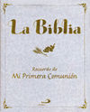 LA BIBLIA. RECUERDO DE MI PRIMERA COMUNIÓN