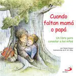 Cuando Faltan Mamá y Papá