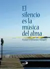 El Silencio Es la Música del Alma