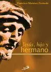 Jesús, Hijo y Hermano