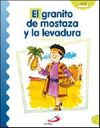 EL GRANITO DE MOSTAZA Y LA LEVADURA