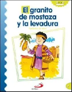 El Granito de Mostaza y la Levadura