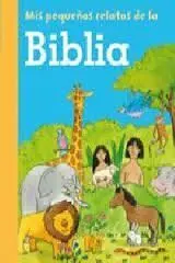 Mis Pequeños Relatos de la Biblia