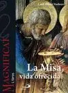 La Misa, Vida Ofrecida