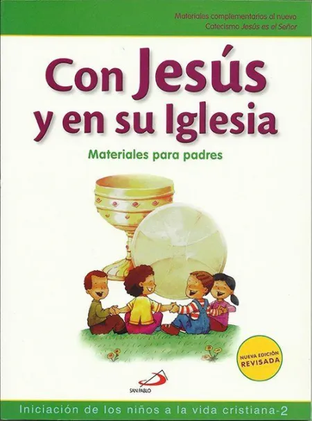 Con Jesús en Su Iglesia. Iniciación de los Niños a la Vida Cristiana, 2. Materia