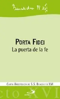 Porta Fidei. La Puerta de la Fe