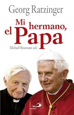 Mi Hermano, el Papa