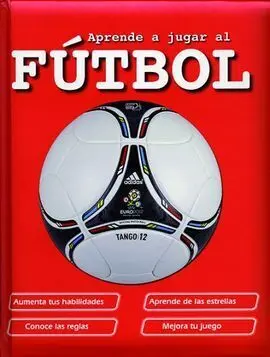 Aprende a Jugar Al Fútbol