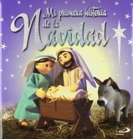 Mi Primera Historia de la Navidad