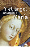 Y EL ÁNGEL ANUNCIÓ A MARÍA