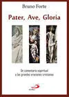 Pater, Ave, Gloria