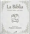 La Biblia. Historias Bíblicas para Niños