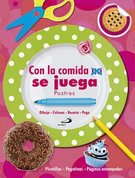 Con la Comida no se Juega. Postres