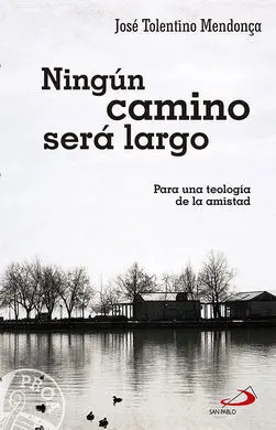 Ningún Camino Será Largo
