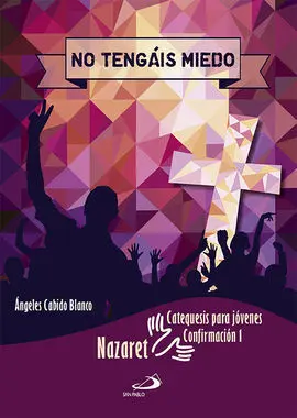 No Tengáis Miedo. Catequesis para Jóvenes