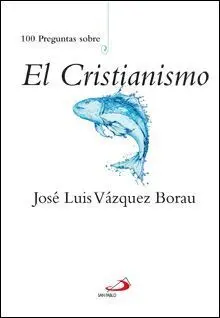 100 Preguntas Sobre el Cristianismo