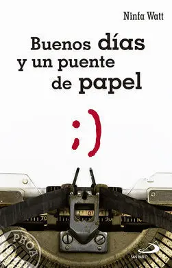 Buenos Dias y un Puente de Papel