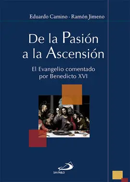 De la Pasión a la Ascensión