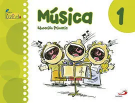 Música 1 - Proyecto Pizzicato - Libro del Alumno