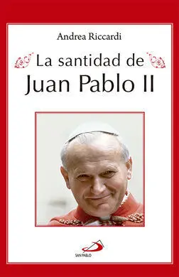 La Santidad de Juan Pablo Ii