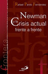 NEWMAN Y LA CRISIS ACTUAL FRENTE A FRENTE