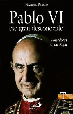 Pablo Vi, ese Gran Desconocido