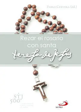 Rezar el Rosario con Santa Teresa de Jesus