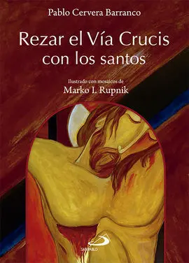 Rezar el Vía Crucis con los Santos