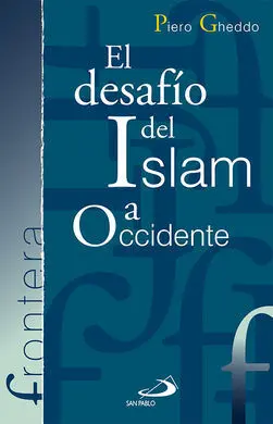 El Desafío del Islam a Occidente
