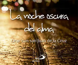 La Noche Oscura del Alma