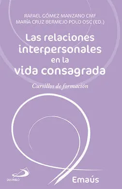 Las Relaciones Interpersonales en la Vida Consagrada