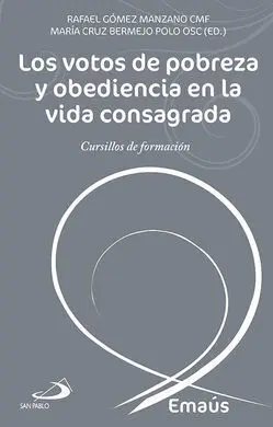Los Votos de Pobreza y Obediencia en la Vida Consagrada