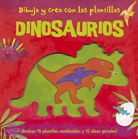 Dinosaurios. Dibuja y Crea con Plantillas