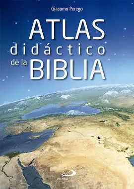 Atlas Didáctico de la Biblia