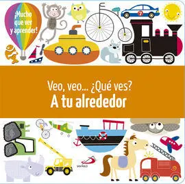 Veo, Veo... ¿Que Ves? a tu Alrededor