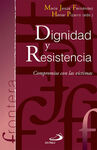 DIGNIDAD Y RESISTENCIA