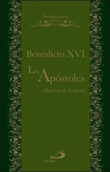 Los Apóstoles. Hombres de la Misión