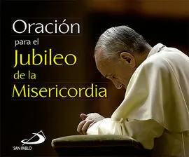Oración para el Jubileo de la Misericordia