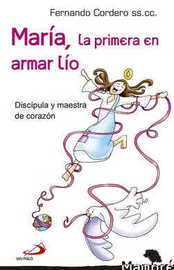 María, la Primera en Armar Lío